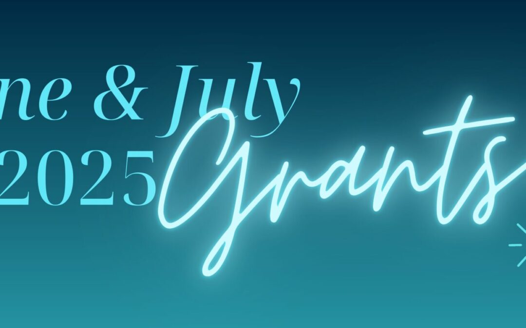 June-July 2025 Grants